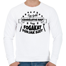 PRINTFASHION Csodálatos nap - Fogorvos - Férfi pulóver - Fehér