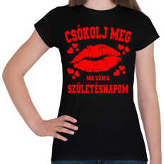 PRINTFASHION Csókolj meg, ma van a szülinapom - Női póló - Fekete