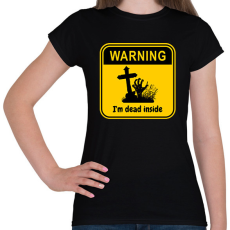 PRINTFASHION Dead Inside - Női póló - Fekete