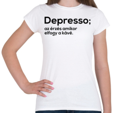 PRINTFASHION Depresso - Női póló - Fehér