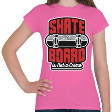 PRINTFASHION Deszkázni nem bűn - Női póló - Rózsaszín