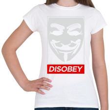 PRINTFASHION Disobey - Női póló - Fehér női póló
