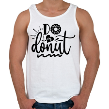 PRINTFASHION Do or Donut - Férfi atléta - Fehér atléta, trikó