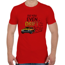 PRINTFASHION Do you even drift - Férfi póló - Piros