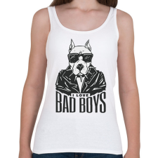 PRINTFASHION Dog face I love Bad Boys- szeretem a rosszfiúkat - Női atléta - Fehér női trikó