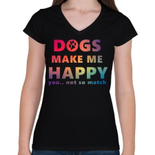 PRINTFASHION DOGS MAKE ME HAPPY2 - Női V-nyakú póló - Fekete női póló