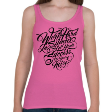 PRINTFASHION Dolgozz keményen - Női atléta - Rózsaszín női trikó