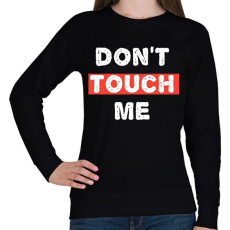 PRINTFASHION Don't Touch Me - Női pulóver - Fekete