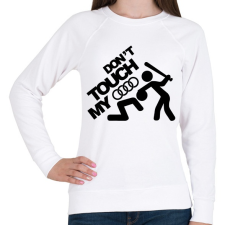 PRINTFASHION Don't Touch My Audi Black - Női pulóver - Fehér női pulóver, kardigán