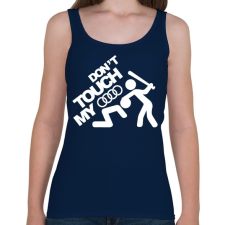 PRINTFASHION Don't Touch My Audi White - Női atléta - Sötétkék női trikó