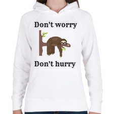PRINTFASHION Don't worry, don't hurry - Női kapucnis pulóver - Fehér női pulóver, kardigán