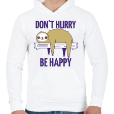 PRINTFASHION DONT HURRY BE HAPPY - Férfi kapucnis pulóver - Fehér férfi pulóver, kardigán