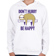 PRINTFASHION DONT HURRY BE HAPPY - Gyerek kapucnis pulóver - Fehér gyerek pulóver, kardigán
