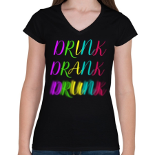 PRINTFASHION DRINK-DRANK-DRUNK - Női V-nyakú póló - Fekete női póló