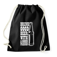PRINTFASHION Drink Good Beer - Fehér - Sportzsák, Tornazsák - Fekete tornazsák