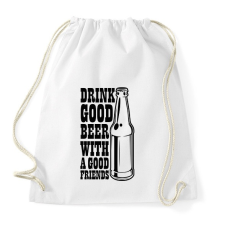 PRINTFASHION Drink Good Beer - Fekete - Sportzsák, Tornazsák - Fehér tornazsák