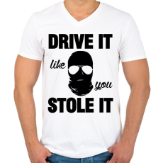 PRINTFASHION Drive it, like you stole it! - Férfi V-nyakú póló - Fehér