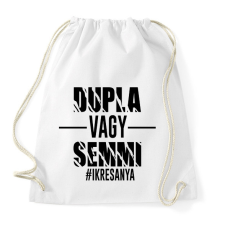 PRINTFASHION Dupla vagy semmi - #ikresanya - Sportzsák, Tornazsák - Fehér tornazsák