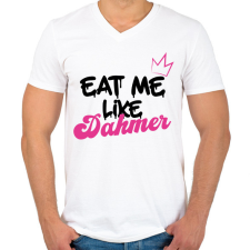 PRINTFASHION Eat me like Dahmer - Férfi V-nyakú póló - Fehér férfi póló