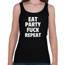 PRINTFASHION EAT PARTY FUCK REPEAT - Női atléta - Fekete