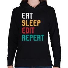 PRINTFASHION Eat, sleep, edit, repeat színes - Női kapucnis pulóver - Fekete női pulóver, kardigán