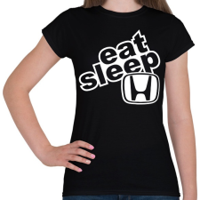 PRINTFASHION Eat Sleep Honda - Női póló - Fekete női póló