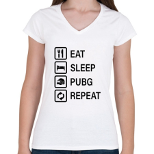 PRINTFASHION Eat Sleep PUBG Repeat - Fekete - Női V-nyakú póló - Fehér női póló