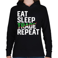 PRINTFASHION Eat Sleep Trade Repeat - Női kapucnis pulóver - Fekete női pulóver, kardigán