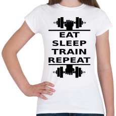 PRINTFASHION EATSLEEPTRAINREPEAT FEKETE - Női póló - Fehér