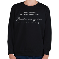 PRINTFASHION Egy bölcs orvos írta - Gyerek pulóver - Fekete
