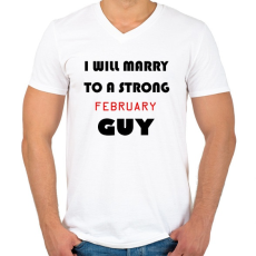 PRINTFASHION Egy erős februári pasihoz fogok hozzá menni - Férfi V-nyakú póló - Fehér