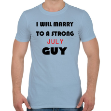 PRINTFASHION Egy erős júliusi pasihoz fogok hozzá menni - Férfi póló - Világoskék