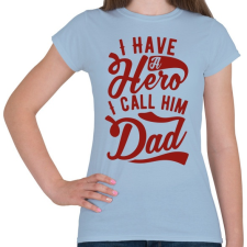 PRINTFASHION Egy hős - Női póló - Világoskék női póló