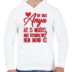 PRINTFASHION Egy igazi anya - Férfi kapucnis pulóver - Fehér