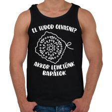 PRINTFASHION El tudod olvasni? Akkor lehetünk barátok - Férfi atléta - Fekete atléta, trikó