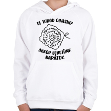 PRINTFASHION El tudod olvasni? Akkor lehetünk barátok - Gyerek kapucnis pulóver - Fehér gyerek pulóver, kardigán