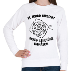 PRINTFASHION El tudod olvasni? Akkor lehetünk barátok - Női pulóver - Fehér