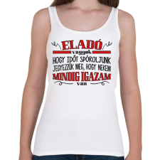 PRINTFASHION Eladó vagyok - Igazam van - Női atléta - Fehér női trikó