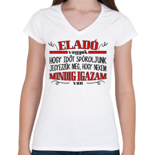 PRINTFASHION Eladó vagyok - Igazam van - Női V-nyakú póló - Fehér női póló