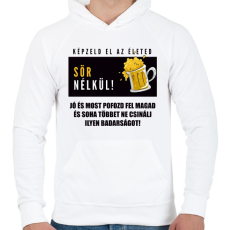 PRINTFASHION ÉLET SÖR NÉLKÜL - Férfi kapucnis pulóver - Fehér