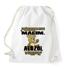 PRINTFASHION Elhagytam a macim, alszol velem? - Sportzsák, Tornazsák - Fehér tornazsák