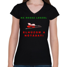 PRINTFASHION ELHÚZOM A NÓTÁDAT - Női V-nyakú póló - Fekete női póló