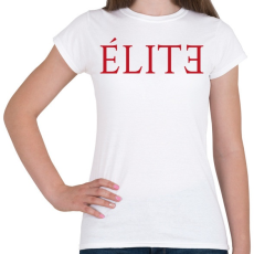 PRINTFASHION ÉLITE - Női póló - Fehér