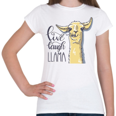 PRINTFASHION Élj, nevess, LLAMA - Női póló - Fehér