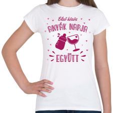 PRINTFASHION Első közös anyák napja - Női póló - Fehér női póló