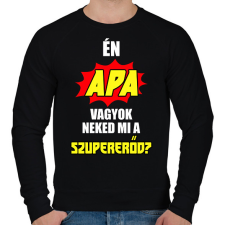 PRINTFASHION Én apa vagyok neked mi a szupererőd? - Férfi pulóver - Fekete férfi pulóver, kardigán