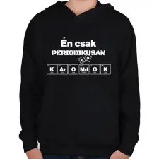 PRINTFASHION Én csak periodikusan káromkodok - Gyerek kapucnis pulóver - Fekete gyerek pulóver, kardigán