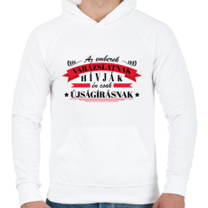 PRINTFASHION Én csak újságírásnak hívom - Férfi kapucnis pulóver - Fehér