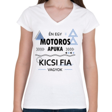 PRINTFASHION Én egy motoros apuka kicsi fia vagyok - Női V-nyakú póló - Fehér