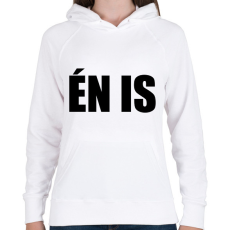 PRINTFASHION Én is  - Női kapucnis pulóver - Fehér
